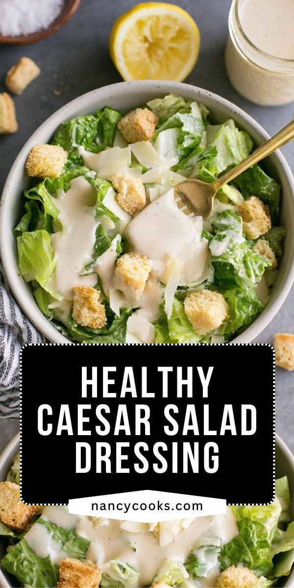 The Best Healthy Caesar Dressing for a Healthy Caesar Salad save this recipe